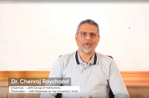 Founder and Chairman of the JAIN Group of Institutions, Dr Chenraj Roychand