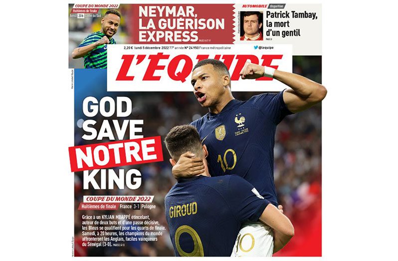 The front page of L'Equipe reads 'God Save OUR King', praising 23-year-old Mbappe after his two goals against Poland.