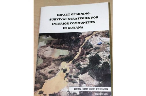 ‘Impact of Mining: Survival Strategies for Interior Communities in Guyana’ was compiled by the Guyana Human Rights Association
