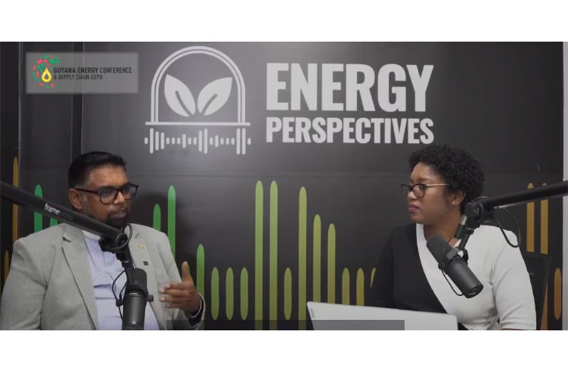 President, Dr Irfaan Ali speaking with local journalist Kiana Wilburg on the Energy Perspectives Podcast